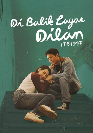 Постер: Behind the Scenes of Dilan ITB 1997