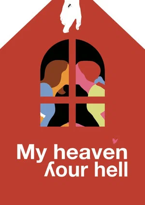 Постер: My Heaven, Your Hell