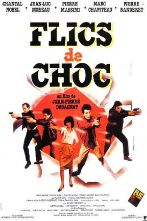 Постер: Flics de Choc