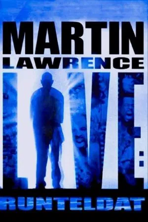 Постер: Martin Lawrence Live: Runteldat