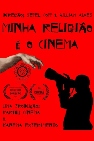 Постер: Minha Religião é o Cinema
