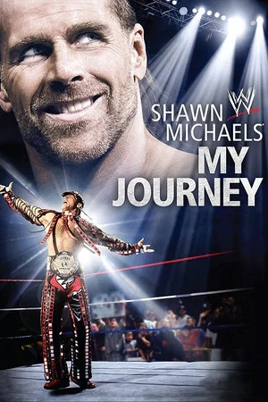 Постер: WWE: Shawn Michaels: My Journey