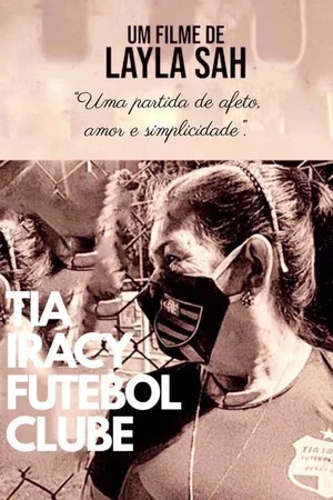 Постер: Tia Iracy Futebol Clube