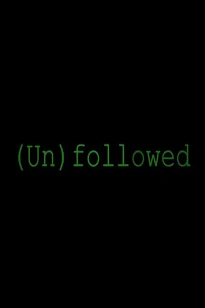 Постер: Unfollowed