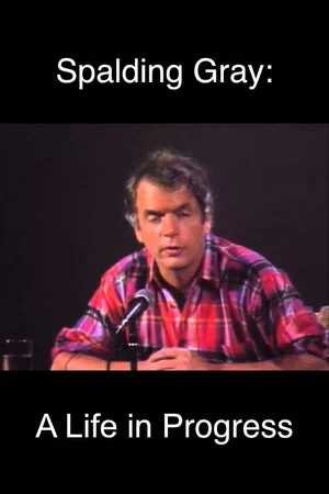 Постер: Spalding Gray: A Life in Progress