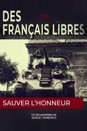 Постер: Des Français libres, sauver l'honneur