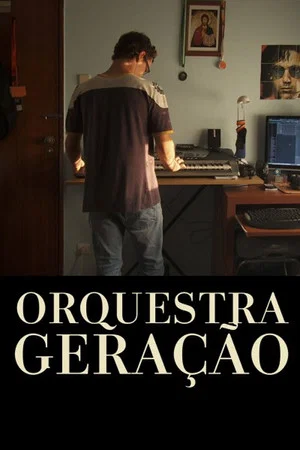 Постер: Orquestra Geração