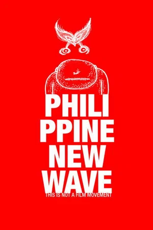 Постер: Philippine New Wave: This Is Not a Film Movement