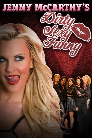 Постер: Jenny McCarthy's Dirty Sexy Funny