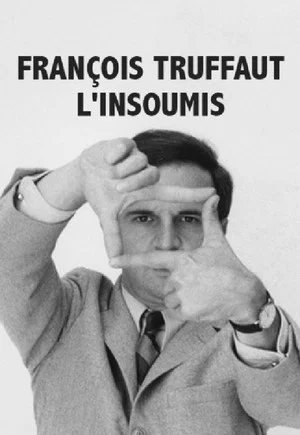 Постер: François Truffaut l'insoumis
