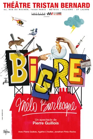 Постер: Bigre, mélo burlesque