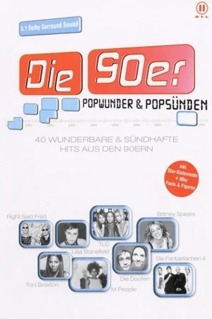 Постер: Die 90er - Popwunder & Popsünden