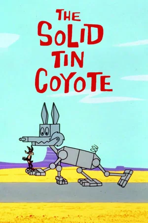 Постер: The Solid Tin Coyote
