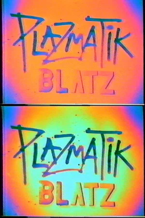 Постер: Plazmatic Blatz
