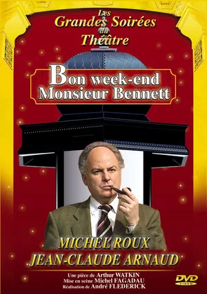 Постер: Bon week-end Monsieur Bennett !