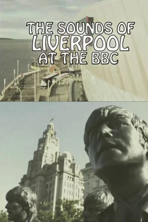 Постер: Sounds of Liverpool at the BBC