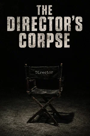 Постер: The Director's Corpse