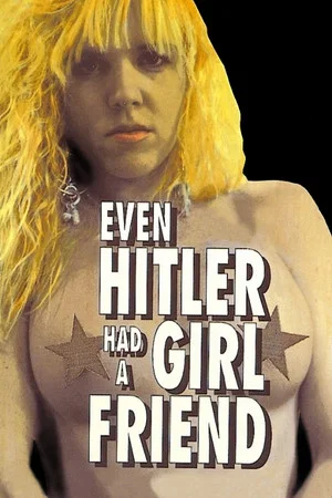 Постер: Even Hitler Had a Girlfriend