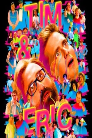 Постер: Tim and Eric Awesome Show Great Job! Awesome 10 Year Anniversary Version, Great Job?