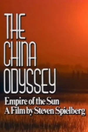 Постер: The China Odyssey: Empire of the Sun