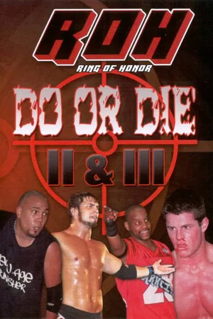 Постер: ROH: Do or Die II & III