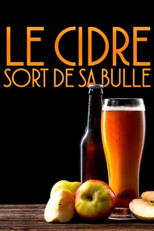 Постер: Le Cidre sort de sa bulle
