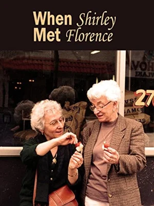 Постер: When Shirley Met Florence