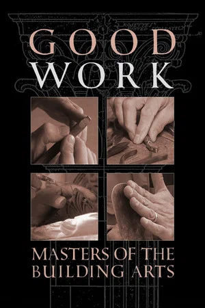 Постер: Good Work: Masters of the Building Arts