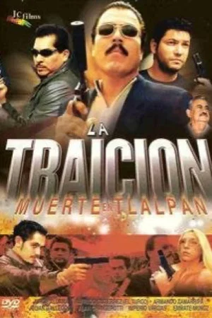 Постер: La traición: Muerte en Tlalpan