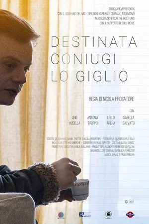 Постер: Destinata coniugi Lo Giglio