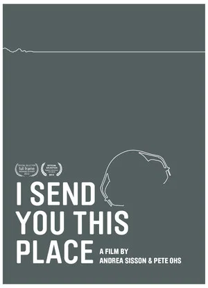 Постер: I Send You This Place