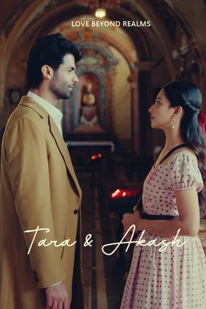 Постер: Tara And Akash: Love Beyond Realms