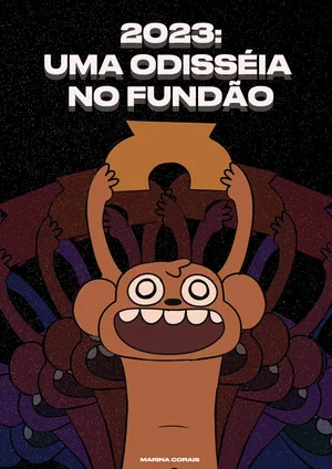 Постер: 2023: A Fundão Odyssey