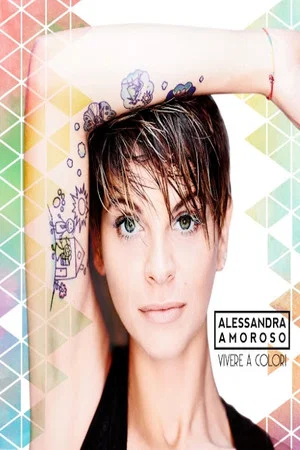Постер: Alessandra Amoroso: Vivere a colori Tour Forum di Assago a Milano