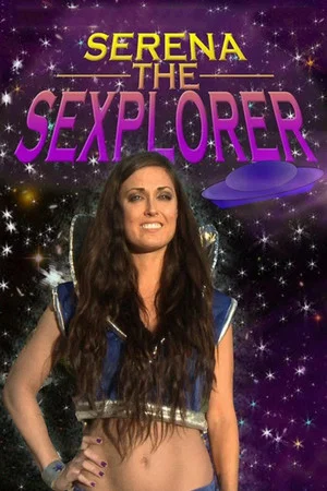 Постер: Serena the Sexplorer