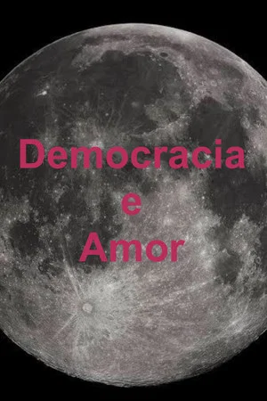 Постер: Democracia e Amor