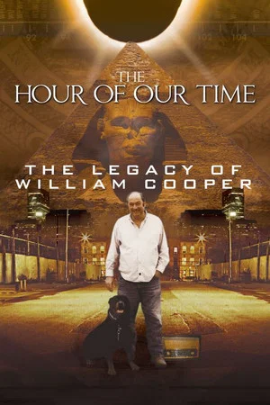 Постер: The Hour of Our Time: The Legacy of William Cooper