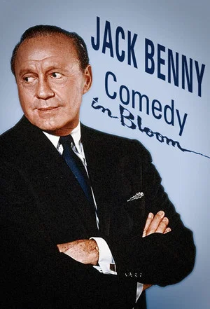 Постер: Jack Benny: Comedy in Bloom