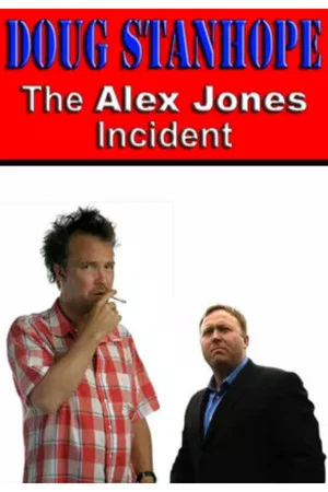 Постер: Doug Stanhope: The Alex Jones Incident
