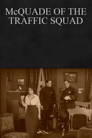 Постер: McQuade of the Traffic Squad