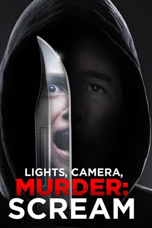 Постер: Lights, Camera, Murder: Scream