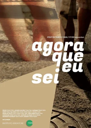 Постер: Agora Que Eu Sei