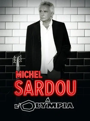 Постер: Michel Sardou - Live 2013