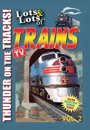 Постер: Lots & Lots of TRAINS, Vol 2 - Thunder on the Tracks!