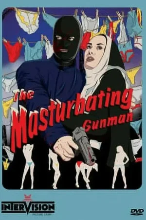 Постер: The Masturbating Gunman