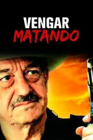 Постер: Vengarse matando