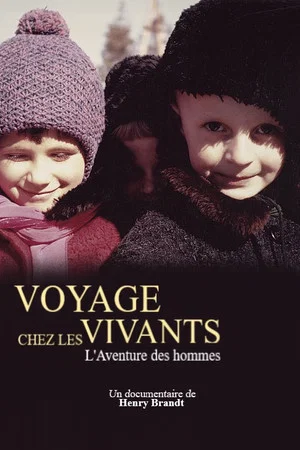 Постер: Voyage chez les vivants - L'Aventure des hommes