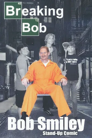 Постер: Bob Smiley: Breaking Bob