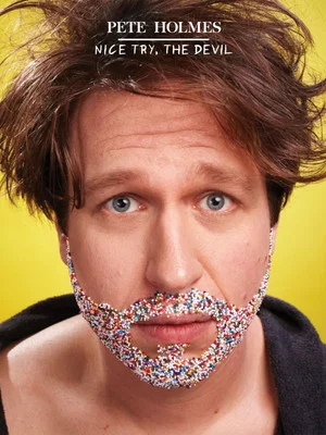 Постер: Pete Holmes: Nice Try, the Devil!