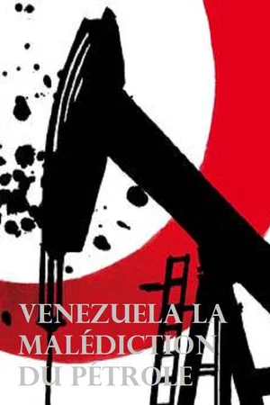 Постер: Venezuela la malédiction du pétrole